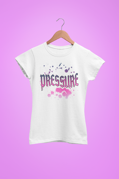 “PRESSURE” Women’s Graphic Tee
